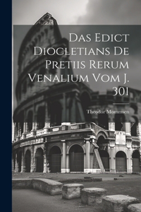 Edict Diocletians de pretiis rerum venalium vom J. 301