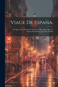 Viage De España,