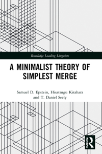 Minimalist Theory of Simplest Merge