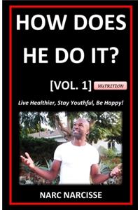 How Does He Do It? [Vol. 1]