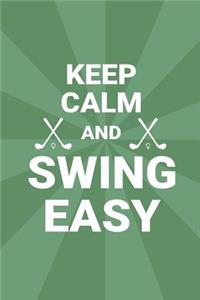 Keep Calm And Swing Easy