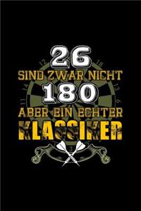 26 sind zwar nicht 180 aber ein echter Klassiker