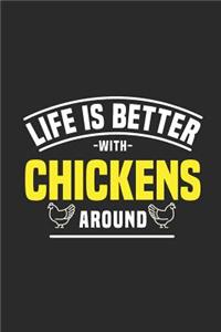 Life Is Better With Chickens Around