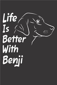 Life Is Better With Benji
