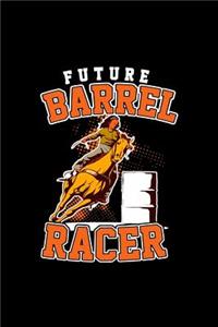 Future Barrel Racer
