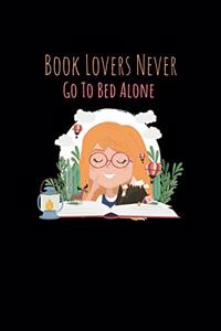 Book Lovers Never Go To Bed Alone