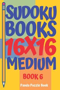 Sudoku Books 16 x 16 - Medium - Book 6