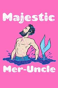 Majestic Meruncle