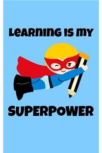 Learning is My Superpower