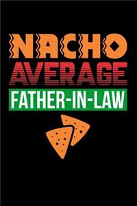 Nacho Average Father-in-Law