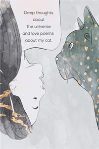Deep Thoughts About The Universe And Love Poems About My Cat