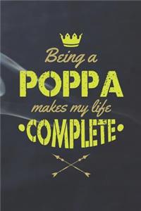 Being A Poppa Makes My Life Complete