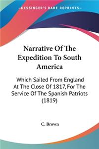 Narrative Of The Expedition To South America
