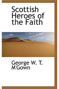 Scottish Heroes of the Faith