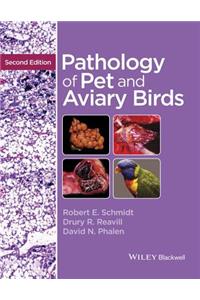 Pathology of Pet and Aviary Birds