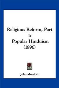 Religious Reform, Part 1