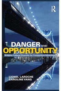 Danger and Opportunity