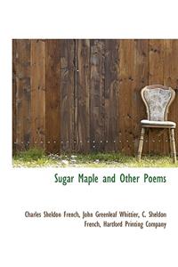 Sugar Maple and Other Poems