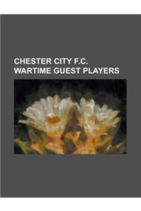 Chester City F.C. Wartime Guest Players