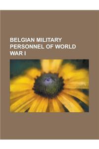 Belgian Military Personnel of World War I