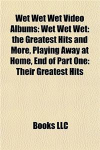 Wet Wet Wet Video Albums