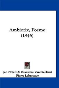 Ambiorix, Poeme (1846)