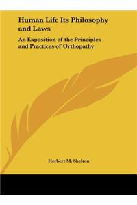 Human Life Its Philosophy and Laws