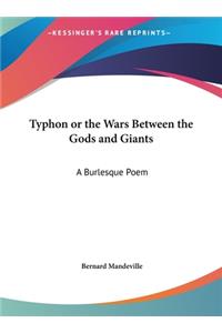 Typhon or the Wars Between the Gods and Giants