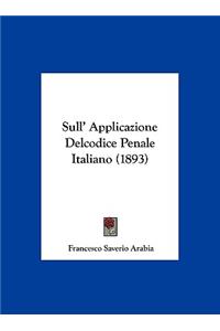 Sull' Applicazione Delcodice Penale Italiano (1893)
