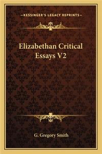 Elizabethan Critical Essays V2