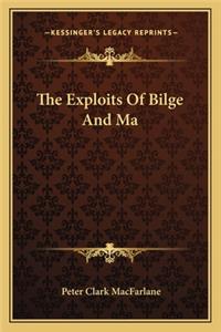 Exploits of Bilge and Ma