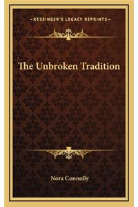 The Unbroken Tradition