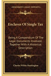 Enclaves of Single Tax