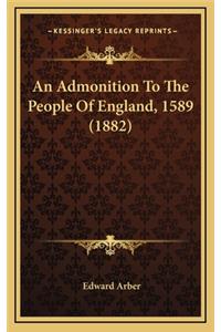 An Admonition to the People of England, 1589 (1882)