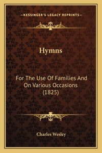 Hymns: For The Use Of Families And On Various Occasions (1825)