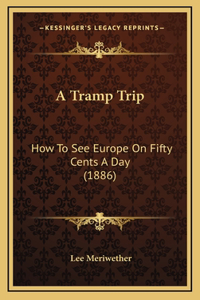 A Tramp Trip