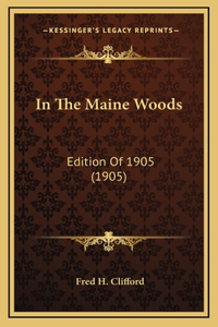 In the Maine Woods