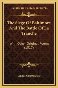 The Siege of Baltimore and the Battle of La Tranche