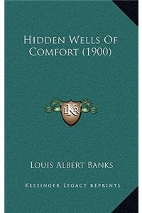 Hidden Wells Of Comfort (1900)