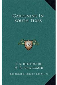 Gardening In South Texas