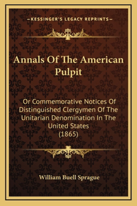 Annals Of The American Pulpit