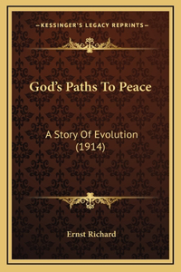 God's Paths To Peace