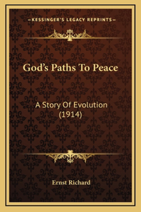 God's Paths To Peace