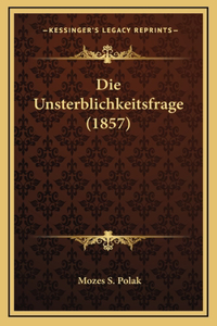 Die Unsterblichkeitsfrage (1857)