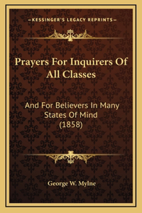 Prayers For Inquirers Of All Classes