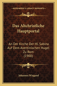 Altchristliche Hauptportal