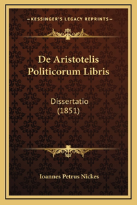 De Aristotelis Politicorum Libris