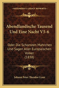 Abendlandische Tausend Und Eine Nacht V5-6