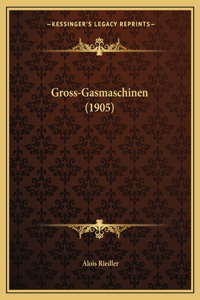 Gross-Gasmaschinen (1905)