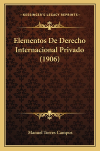 Elementos De Derecho Internacional Privado (1906)